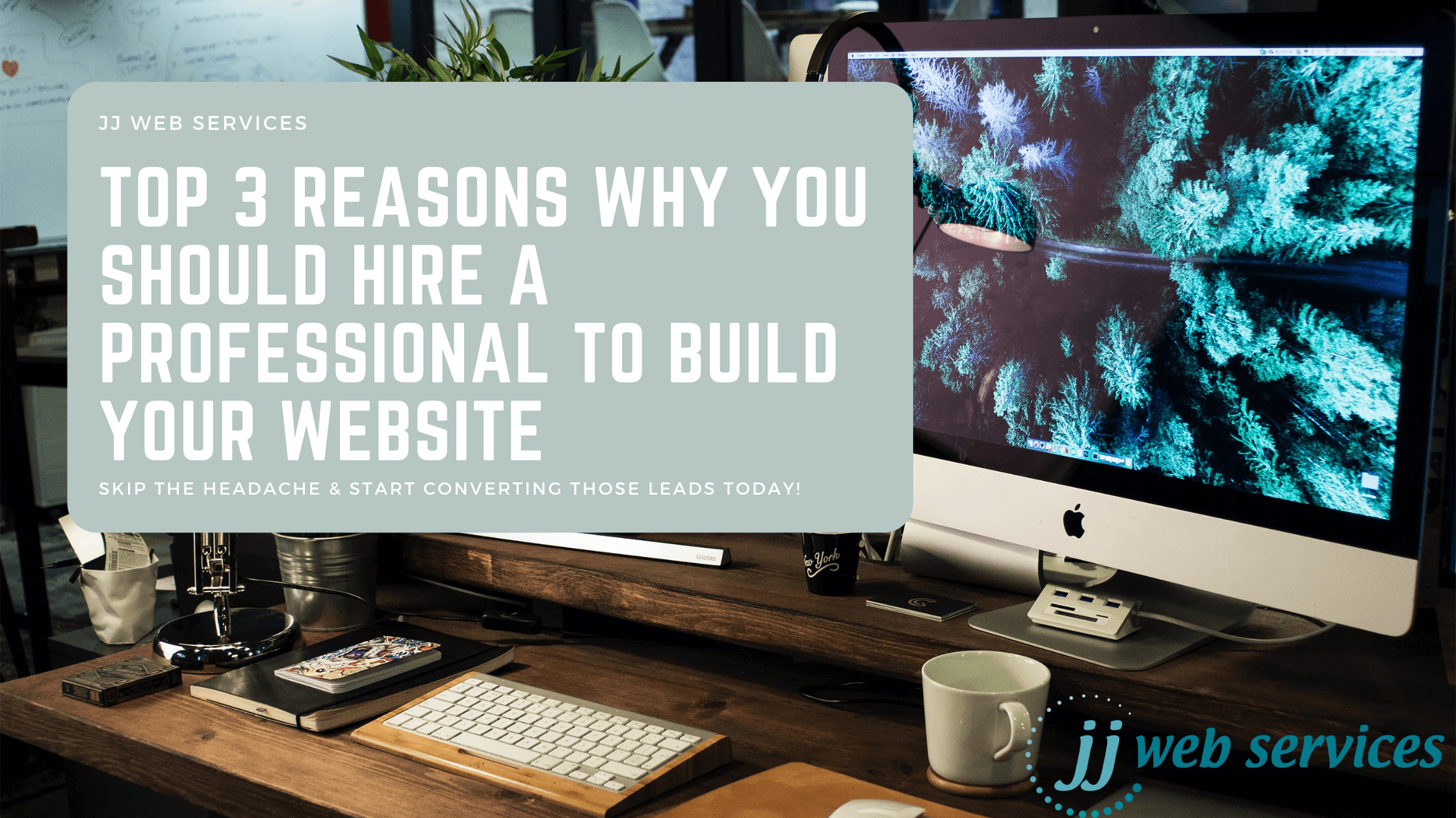 JJ Web Services| Hire a Professional to Build Your Website