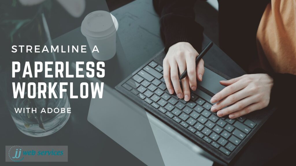 Paperless Workflow with Adobe